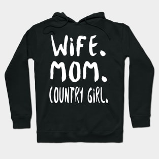 Wife Mom Country Girl Hoodie